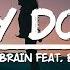 Unknown Brain Why Do I Feat Bri Tolani Lyrics Video