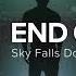 Sky Falls Down End Of Time HD