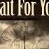 Stone Broken Wait For You Official Audio