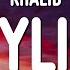 Khalid Skyline Lyrics