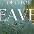 TOUCH OF HEAVEN Soaking Worship Instrumental Prayer And Devotional