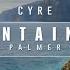 TRANCE RELEASE Cyre Mountaineer Derek Palmer Remix