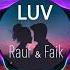 Rauf Faik LUV Speed Up