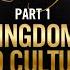 Kingdom And Culture How Kingdom Culture Looks On Earth MunroeGlobal Com