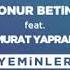 Onur Betin Murat Yaprak Y E M I N L E R