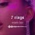 Ariana Grande 7 Rings Slowed Reverb