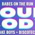 Babes On The Run Your Body Cheesecake Boys Discoteca Remix