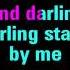 Stand By Me Karaoke Ben E King You Sing The Hits