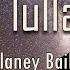 Delaney Bailey J S Lullaby Darlin I D Wait For You Lyrics Fantastic Lyrics