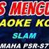 GERIMIS MENGUNDANG KARAOKE KOPLO NADA COWOK YAMAHA PSR S 775
