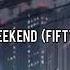 Earned It The Weekend Fifty Shades Of Grey Slowed Reverb