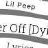 Lil Peep Better Off Dyin Lyrics