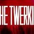 She Twerkin