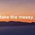 Chase Rice Messy Lyrics