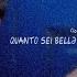 Quanto Sei Bellə Lo Fi