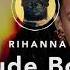 8D Audio Rihanna Rude Boy