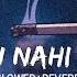 Aasan Nahi Yahan SLOWED REVERB Arijit Singh Lofi Chill