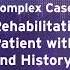 Complex Case Rehabilitation Of A Patient With Wet Beriberi And A History Of COVID 19