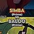 Simba Vs Baloo