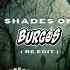 Brandon Shades On Feat KXNE Burgos Re Edit