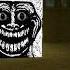 Scary Trollface Nextbot