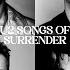 I Still Haven T Found What I M Looking For Songs Of Surrender