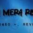 Tera Mera Rishta Purana Slowed Reverb Emraan Hashmi Lx 007 Ujjal