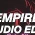 Empire Slowed Ogryzek Edit Audio