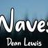 Dean Lewis Waves Lyric