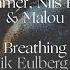 Ben Böhmer Nils Hoffmann Malou Breathing Dominik Eulberg Remix