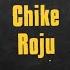 Chike Roju Lyrics Video