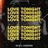 Love Tonight Restricted Nik Sitz Edit