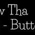 Snow Tha Product Butter LYRICS