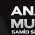 Samid Semedov Ana Mugami Official Music Video