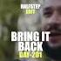 Deorro MAKJ Max Styler X 7 SKIES Bring It Back Technoshock HALFSTEP Edit