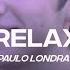 Paulo Londra Relax Lyric Video CantoYo