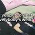 Am I Weird Yeah But So What Everybody Is Weird Sturniolotriplets