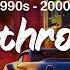 Throwbacks 90s And Some 2000s Mix 2 Summer Vibes Playlist
