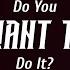 YoBro Production Do You Want To Do It