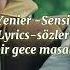 Güliz Ayla Alp Yenier Sensiz Aşkı Neyleyim Lyrics Sözleri