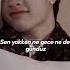 Sen Yokken Ne Gece Ne De Gündüz