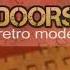 Doors Retro Mode Facts