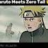 Naruto Meets Zero Tail Shorts Shortvideo Naruto Narutoshippuden Sakura Viral