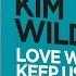 Love Will Keep Us Together Originally By Captain Tennille 1975 Kim Wilde 80 S Re Covered