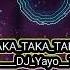 Raka Taka Taka Remix Dj Yayo Djremix