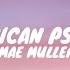 Marshmello Mae Muller Trippie Red American Psycho Lyrics