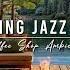 Jazz Relaxing Music Cozy Porch Ambience For Studying Work Focus Smooth Jazz Instrumental Music