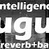 August Intelligency Slowed Reverb Bass Boost Savage Music