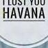 Havana Ft Yaar I Lost You Festival Mix Daniel Fryda DJ DJ Alben Young Remix The Music Zonevia