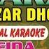 Nazar Nazar Dhoonde Use Karaoke Fida Udit Narayan With Female Voice By Shamshad Hassan